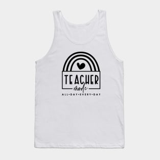 Gift For Teacher - Teacher Mode All Day Every Day Gift For Teacher Tank Top